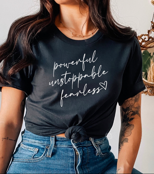 Powerful Unstoppable Fearless